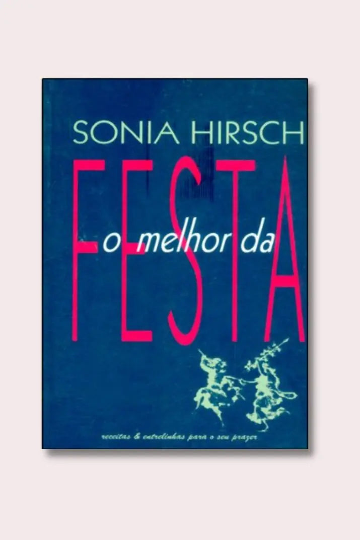 Livro O melhor da festa de Sonia Hirsch